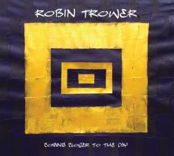 ROBIN TROWER [PROCOL HARUM] - COMING CLOSER TO THE DAY LTD. EDIT. (DIGI)