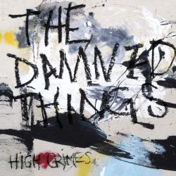 THE DAMNED THINGS [Scott Ian/ ANTHRAX] - HIGH CRIMES (CD)