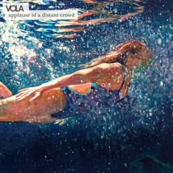 VOLA - APPLAUSE OF A DISTANT CROWD (DIGI)