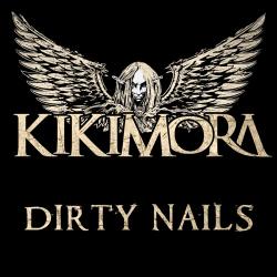 KIKIMORA [] - DIRTY NAILS (CD)