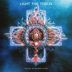 LIGHT THE TORCH [DEVIL YOU KNOW/ KILLSWITCH ENGAGE] - YOU WILL BE THE DEATH OF ME (CD)