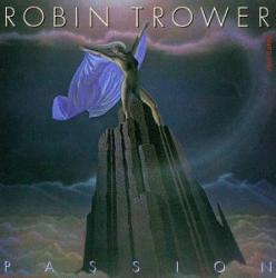 ROBIN TROWER [PROCOL HARUM] - PASSION VINYL (LP US-IMPORT)