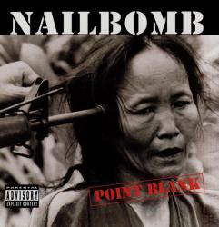 NAILBOMB - POINT BLANK REISSUE (CD)