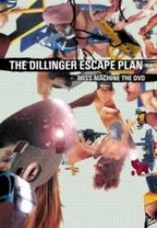 THE DILLINGER ESCAPE PLAN - MISS MACHINE: THE DVD (DVD DIGI)