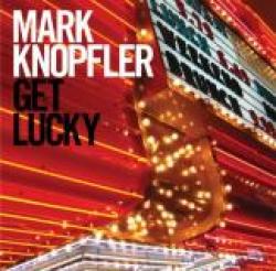 MARK KNOPFLER [DIRE STRAITS] - GET LUCKY (CD)