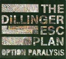 THE DILLINGER ESCAPE PLAN - OPTION PARALYSIS LTD. EDIT. (DIGI)