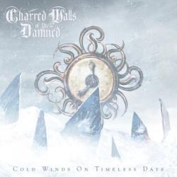CHARRED WALLS OF THE DAMNED [ex-DEATH/ ICED EARTH] - COLD WINDS ON TIMELESS DAYS (DIGI)