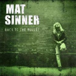 MAT SINNER - BACK TO THE BULLET RE-ISSUE (CD)