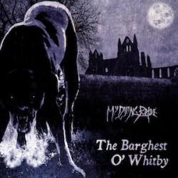 MY DYING BRIDE - THE BARGHEST O' WHITBY (MCD)