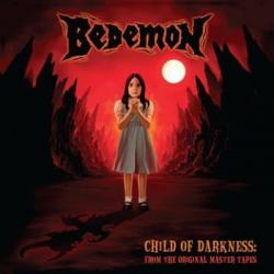 BEDEMON [PENTAGRAM] - CHILD OF DARKNESS (CD US IMPORT)