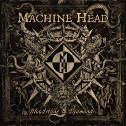 MACHINE HEAD - BLOODSTONE & DIAMONDS (CD)