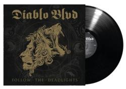 DIABLO BLVD. - FOLLOW THE DEADLIGHTS VINYL (LP)
