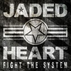 JADED HEART - FIGHT THE SYSTEM (CD)