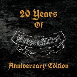 BRAZEN ABBOT - 20 YEARS OF ... ANNIVERSARY EDIT. (CD+DVD DIGI)