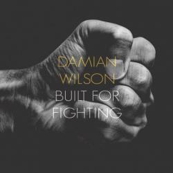 DAMIAN WILSON [THRESHOLD] - BUILT FOR FIGHTING (DIGI)