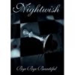 NIGHTWISH - BYE BYE BEAUTIFUL (DVD-Single) NIGHTWISH - BYE BYE BEAUTIFUL (DVD-Single)
