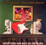 NEVER TURN OUR BACK ON THE BLUES (CD)