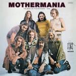 MOTHERMANIA - BEST OF THE MOTHERS RE-ISSUE (CD)