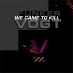 WE CAME TO KILL REMASTERED (DIGI)