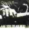 ARE YOU DEAD YET? (CD)