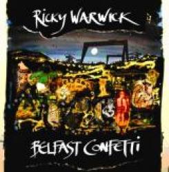 RICKY WARWICK [BLACK STAR RIDERS, THE ALMIGHTY] - BELFAST CONFETTI (CD)