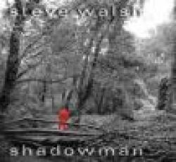 STEVE WALSH - SHADOWMAN RE-RELEASE (CD)
