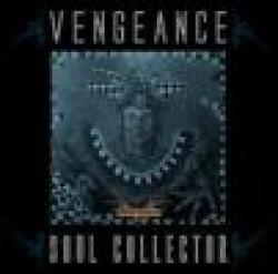 VENGEANCE - SOUL COLLECTOR (CD)