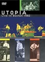UTOPIA - LIVE IN BOSTON 1982 (DVD)
