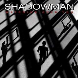 SHADOWMAN - WATCHING OVER YOU (CD)