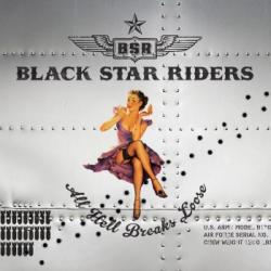 BLACK STAR RIDERS [THIN LIZZY] - ALL HELL BREAKS LOOSE (CD)