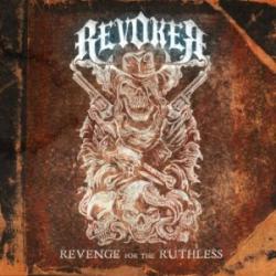 REVOKER - REVENGE FOR THE RUTHLESS (CD)