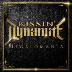 KISSIN DYNAMITE - MEGALOMANIA (CD)