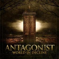 ANTAGONIST - WORLD IN DECLINE (CD US-IMPORT)