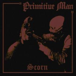 PRIMITIVE MAN - SCORN (DIGI US-IMPORT)