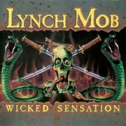 LYNCH MOB - WICKED SENSATION RE-ISSUE (CD)
