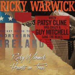 RICKY WARWICK [BLACK STAR RIDERS, THE ALMIGHTY] - WHEN PATSY CLINE WAS CRAZY & GUY MITCHEL SANG THE BLUES/ HEARTS OF TREES (2CD O-CARD)