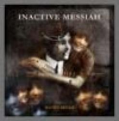 INACTIVE MESSIAH - INACTIVE MESSIAH (2CD)