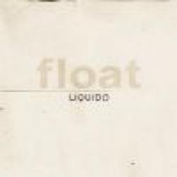 LIQUIDO - FLOAT LTD. EDIT. (DIGIBOOK)