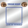 LOOK AT YOURSELF EXPANDED/ REMASTERED 2017 (2CD DIGI)