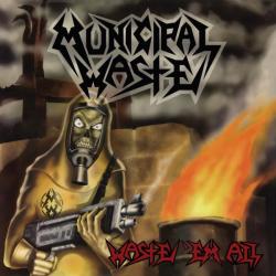 WASTE EM ALL