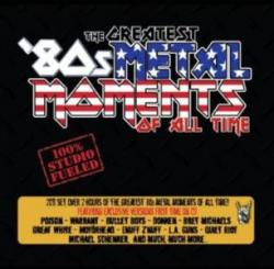 THE GREATEST ‘80S METAL MOMENTS OF ALL TIME (2CD BOX)