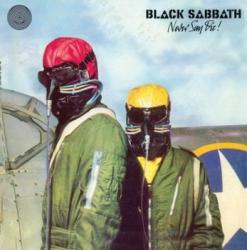 NEVER SAY DIE!  VINYL REISSUE (LP)