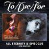 2 IN 1: ALL ETERNITY + EPILOQUE (2CD)