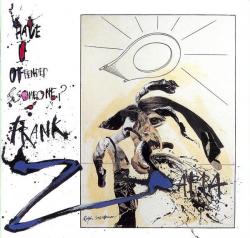 HAVE I OFFENDED SOMEONE? (CD)