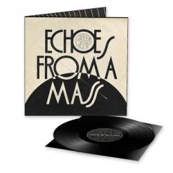 ECHOES FROM MASS VINYL (LP BLACK)