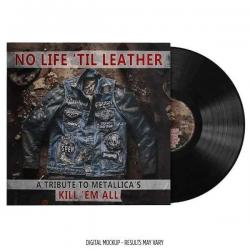 NO LIFE &lsquo;TIL LEATHER - A TRIBUTE TO METALLICA&rsquo;S KILL &lsquo;EM ALL VINYL (LP)