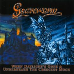 WHEN DAYLIGHTS GONE/ UNDERNEATH THE CRESCENT MOON  RE-ISSUE (CD)