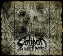 SAY HELLO TO TRAGEDY LTD. EDIT. (DIGI)