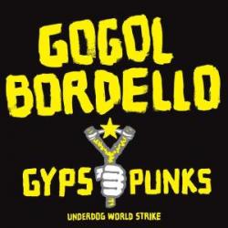 GYPSY PUNKS UNDERDOG WORLD STRIKE VINYL (2LP US IMPORT)