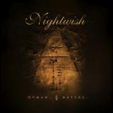 ***   - NIGHTWISH     “HUMAN. :II: NATURE.”  10   Nuclear Blast/ Wizard.